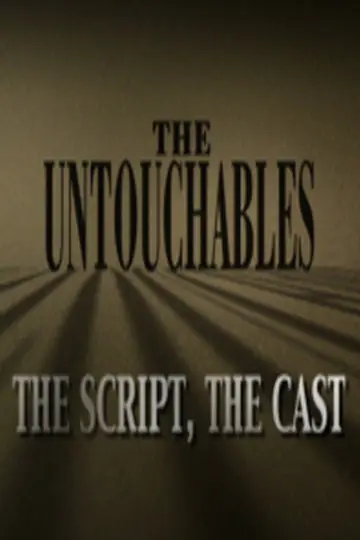 Постер к фильму "The Untouchables: The Script, the Cast" #1071115