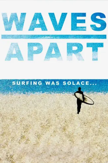 Постер к фильму "Waves Apart" #1147905