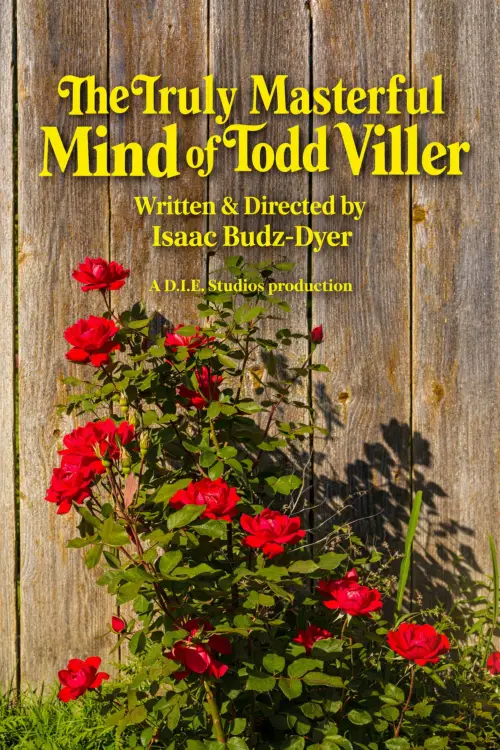 Постер к фильму "The Truly Masterful Mind of Todd Viller"