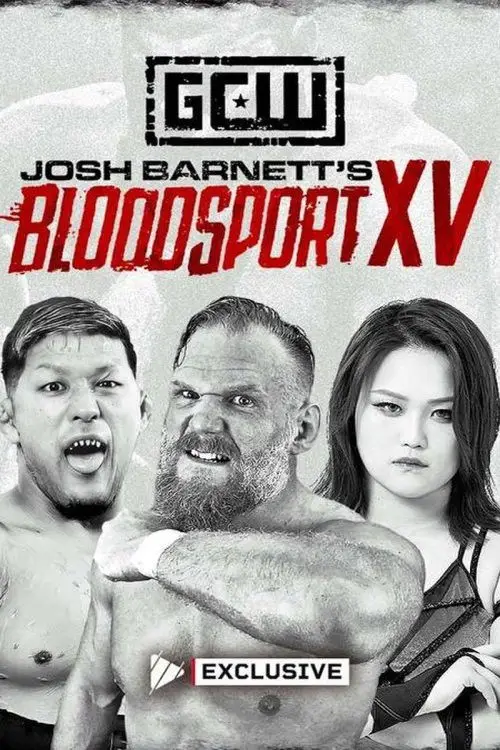 Постер к фильму "Game Changer Wrestling: Josh Barnett’s Bloodsport XV"