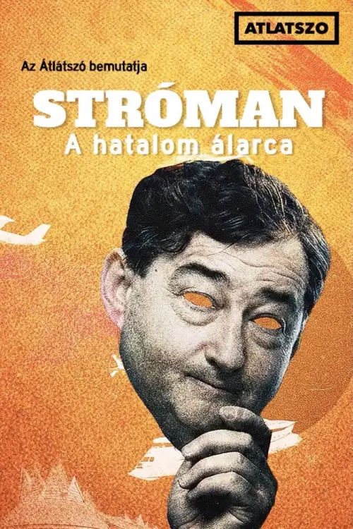 Постер к фильму "Stróman – A hatalom álarca"