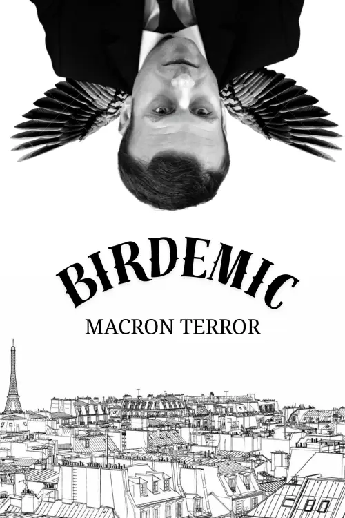 Постер к фильму "Birdemic : Macron Terror"