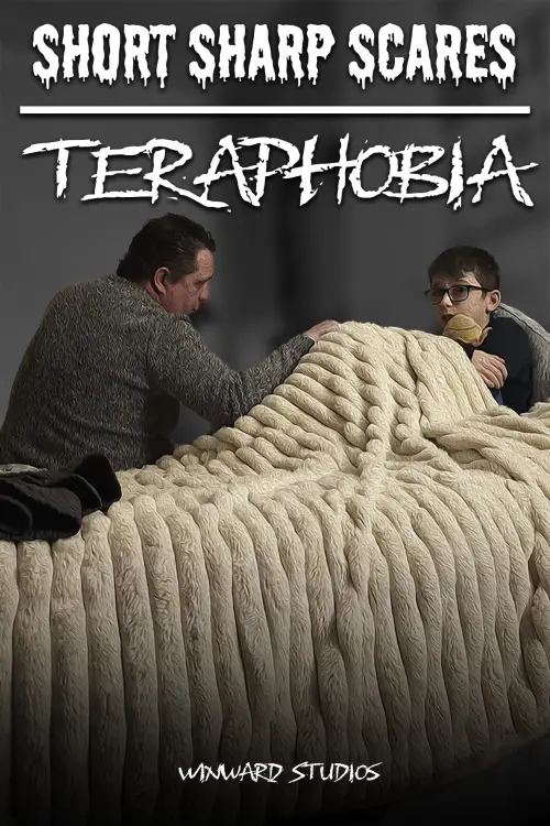 Постер к фильму "Short Sharp Scares: Teraphobia"
