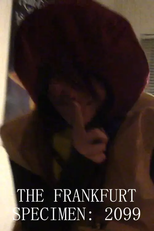 Постер к фильму "The Frankfurt Specimen: 2099"