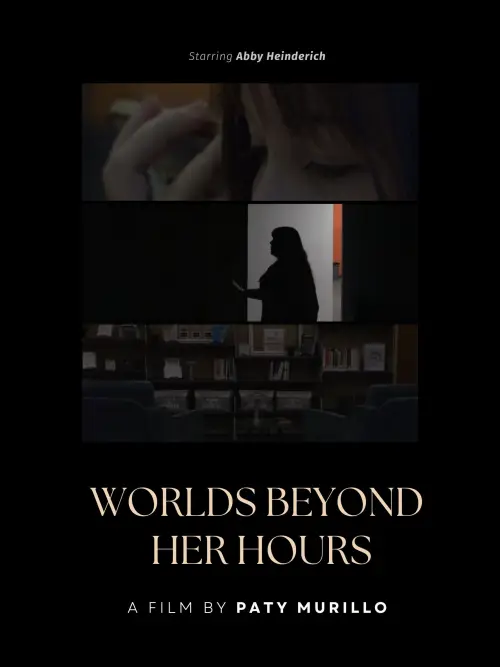 Постер к фильму "Worlds Beyond Her Hours"