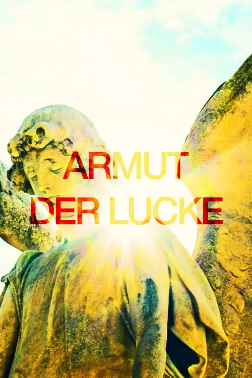 Постер к фильму "Armut Der Lucke"