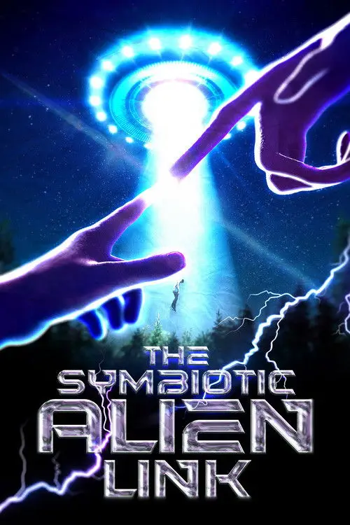 Постер к фильму "The Symbiotic Alien Link"