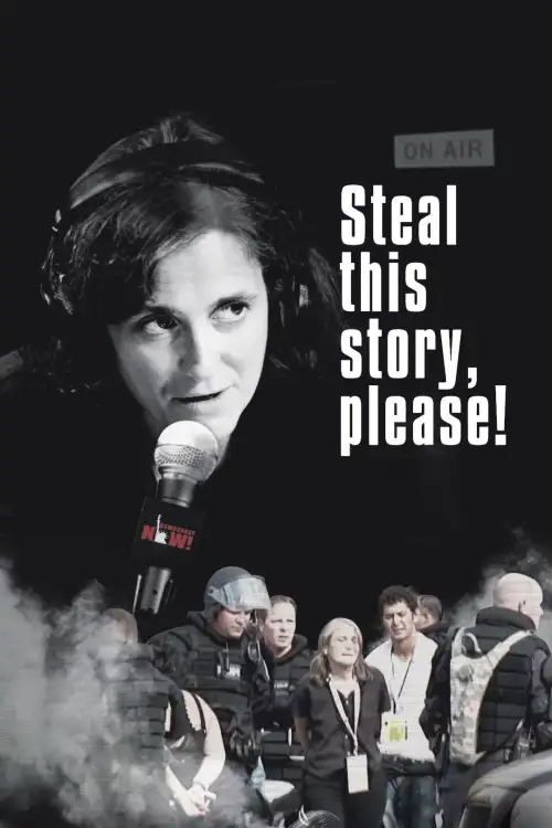 Постер к фильму "Steal This Story, Please!"
