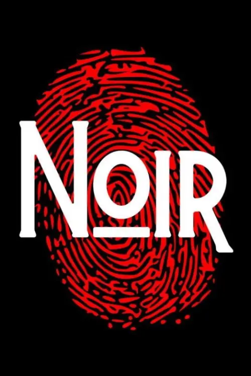 Постер к фильму "NOIR"