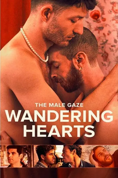 Постер к фильму "The Male Gaze: Wandering Hearts"