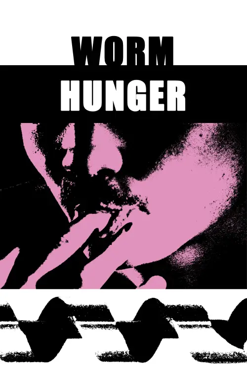 Постер к фильму "Worm Hunger"