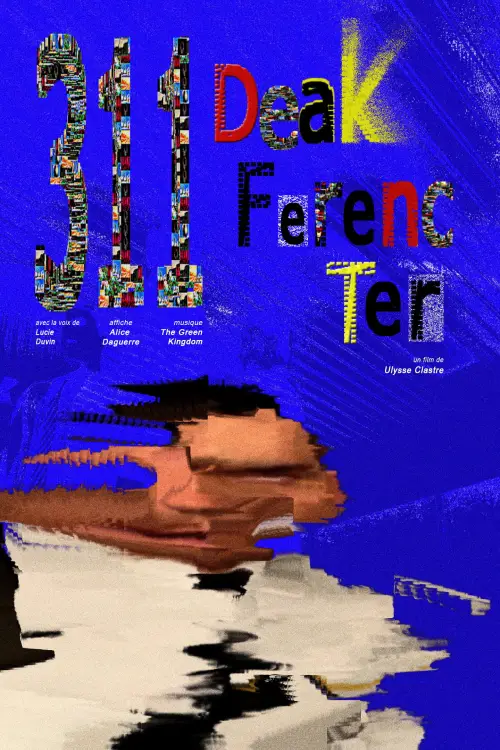 Постер к фильму "311 Deak Ferenc ter"