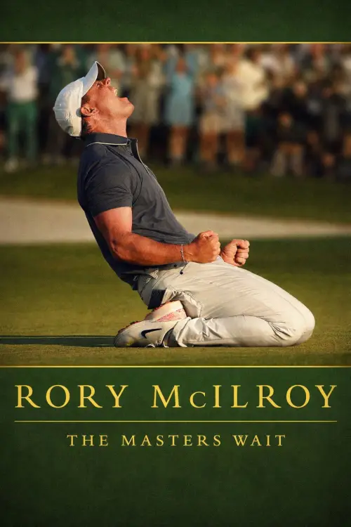 Постер к фильму "Rory McIlroy: The Masters Wait"
