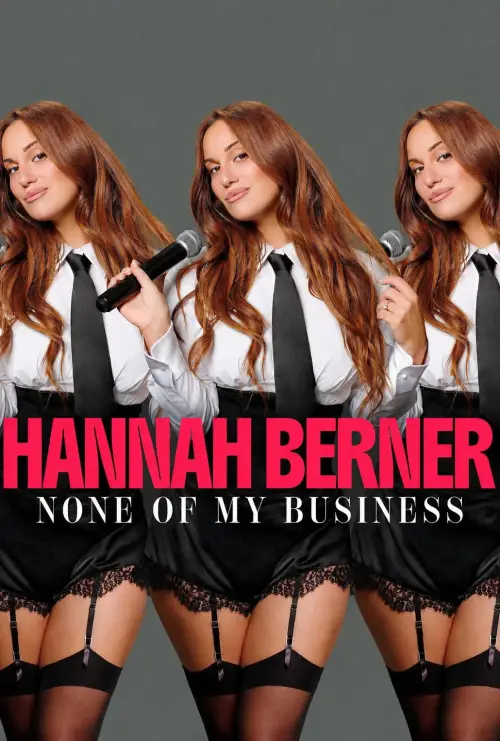 Постер к фильму "Hannah Berner: None of My Business"