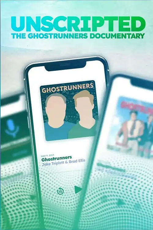 Постер к фильму "Unscripted: The Ghostrunners Documentary"