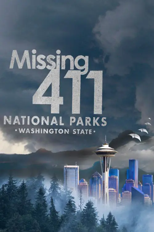 Постер к фильму "Missing 411 National Parks: Washington State"