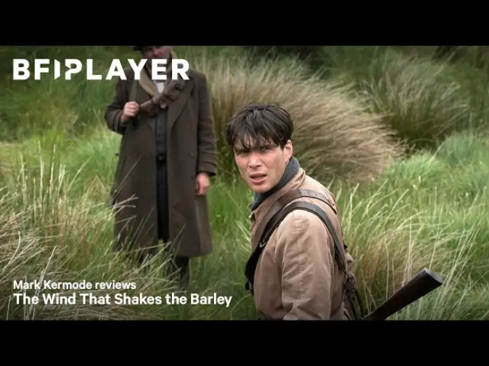 Видео к фильму Ветер, который качает вереск — Mark kermode reviews The Wind that Shakes the Barley (2006) | BFI Player