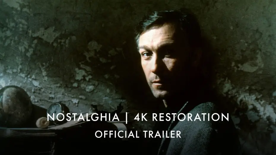 Видео к фильму Ностальгия — 4K Restoration | UK & IRE Trailer