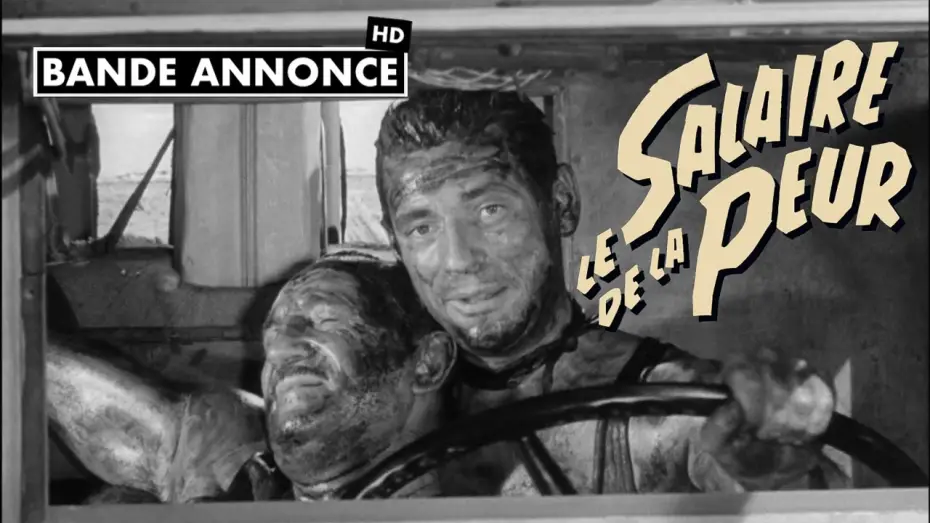 Видео к фильму Плата за страх — Le salaire de la peur (1953)  Bande annonce restaurée