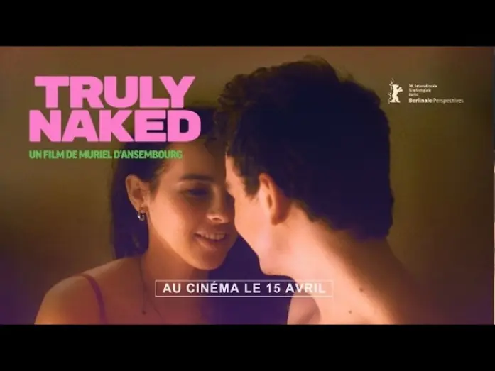Видео к фильму Truly Naked | TRULY NAKED, un film de Muriel d&rsquo;Ansembourg - Bande-annonce