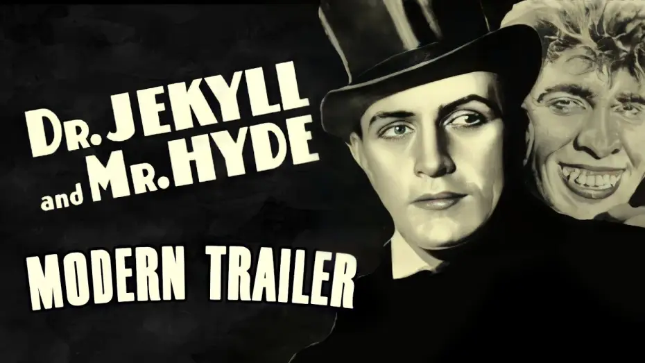 Видео к фильму Доктор Джекилл и мистер Хайд — Dr. Jekyll and Mr. Hyde (1931) Modern Trailer