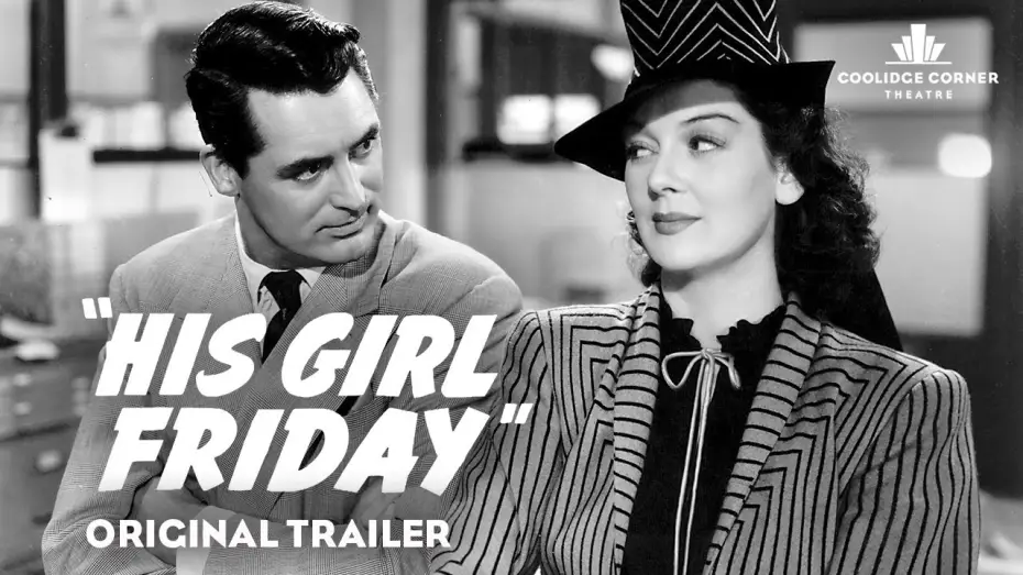 Видео к фильму Его девушка Пятница — His Girl Friday | Original Trailer [HD] | Coolidge Corner Theatre