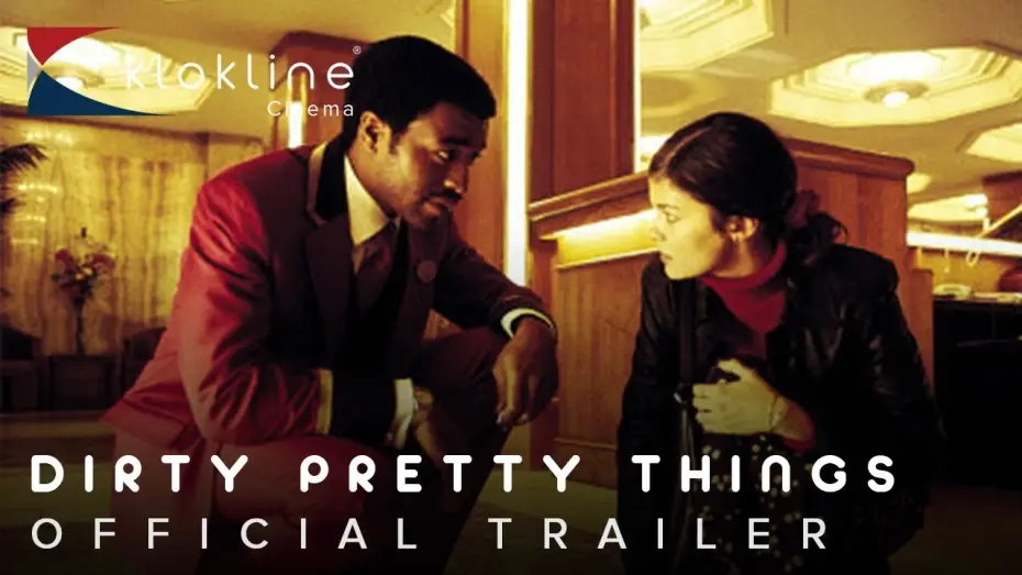 Видео к фильму Грязные прелести — 2002 Dirty Pretty Things Official Trailer 1 HD Miramax