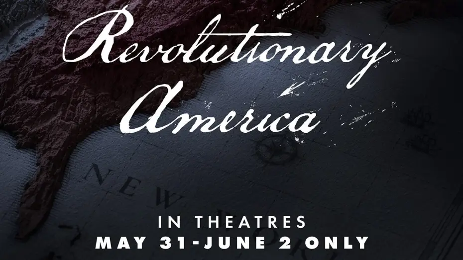 Видео к фильму Revolutionary America | Coming to Theaters Soon: Revolutionary America | Trailer