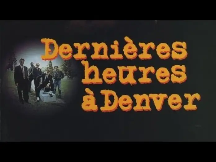 Видео к фильму Чем заняться мертвецу в Денвере — DERNIÈRES HEURES À DENVER