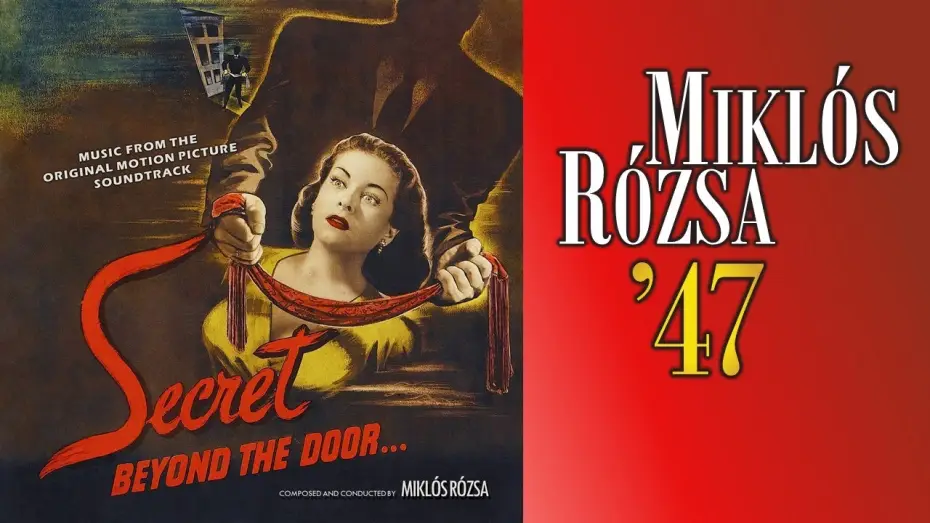 Видео к фильму Тайна за дверью — Miklós Rózsa – Fritz Lang's Secret Beyond The Door… (1947) – Soundtrack Suite Part Two