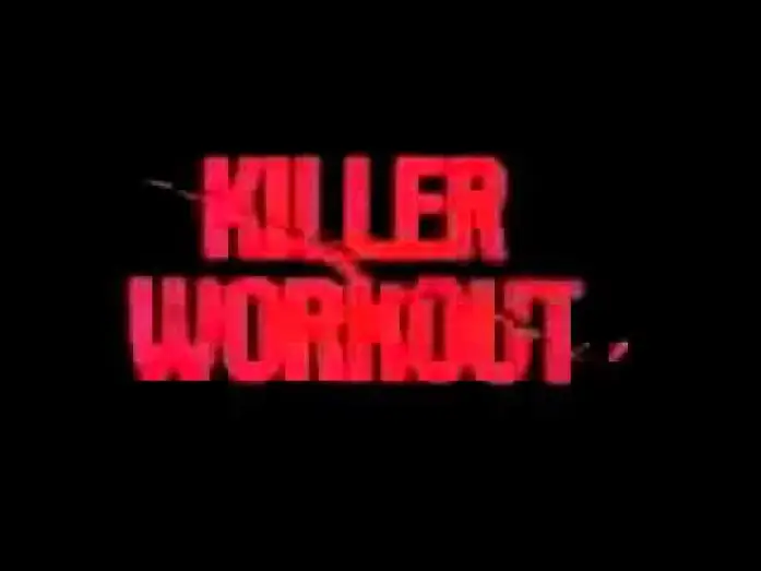 Видео к фильму Killer Workout — Killer Workout   Trailer