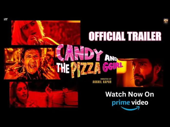 Видео к фильму Candy and the Pizza Ggirl | Candy And The Pizza Ggirl | Official Trailer | One Night. Total Chaos. | Streaming Soon @PrimeVideo