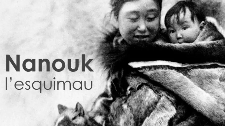 Видео к фильму Нанук с Севера — Nanouk l'esquimau - Bande annonce