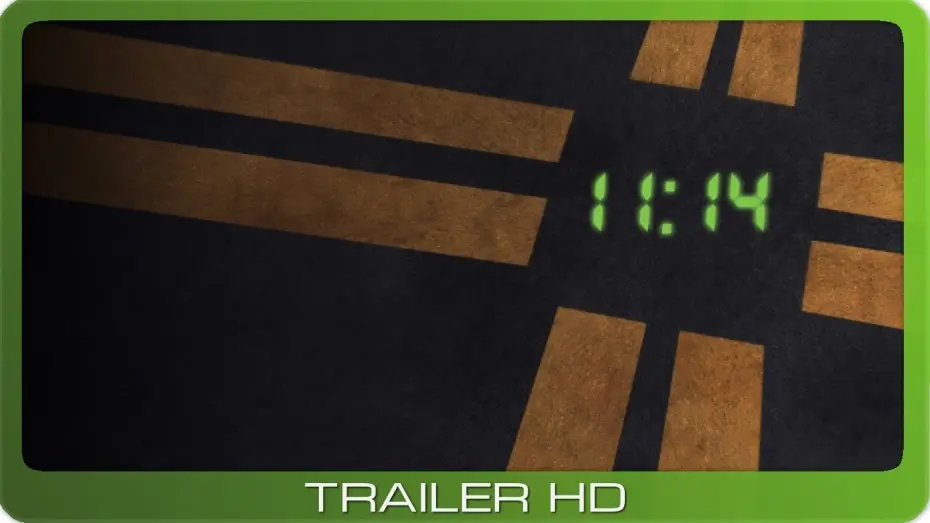 Видео к фильму 11:14 — 11:14 ≣ 2003 ≣ Trailer ≣ FSK 12