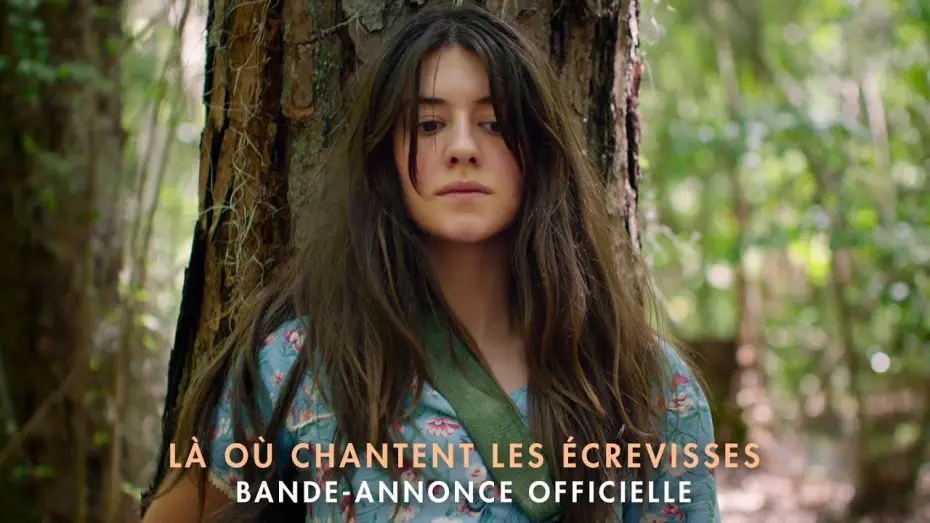 Видео к фильму Там, где раки поют — Là Où Chantent Les Écrevisses - Bande-annonce officielle