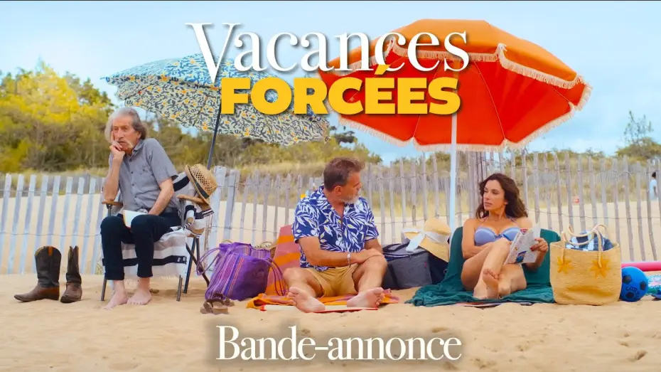 Видео к фильму Вынужденный отпуск | Vacances Forc&eacute;es - Bande-annonce officielle