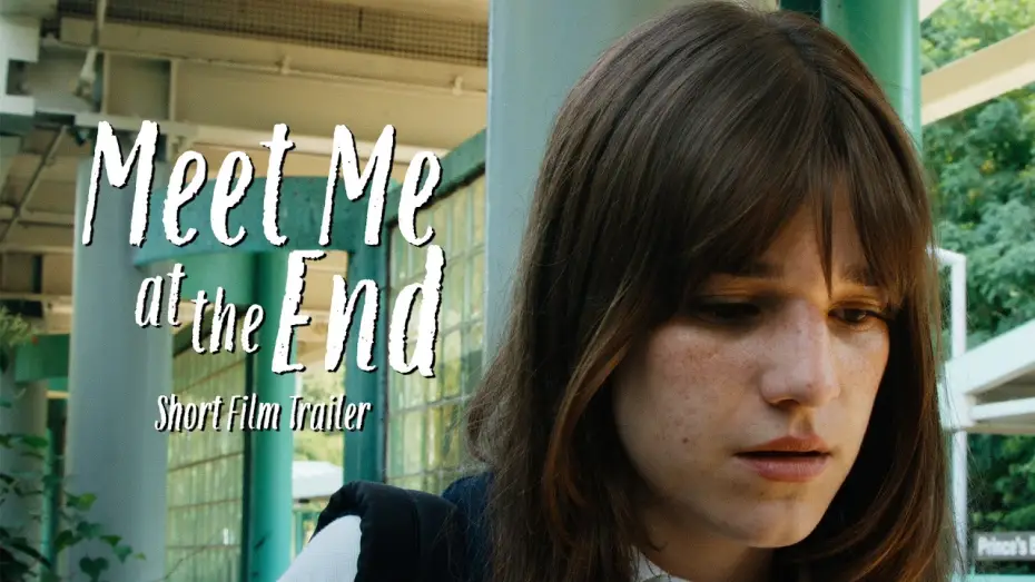 Видео к фильму Meet Me at the End | 'Meet Me at the End' SHORT FILM TRAILER