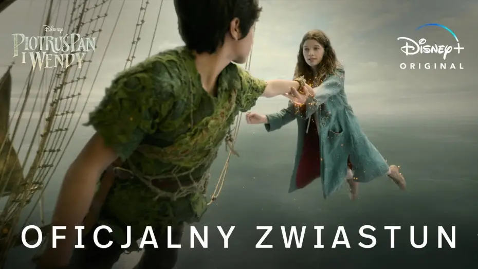 Видео к фильму Питер Пэн и Венди | Piotruś Pan i Wendy | Oficjalny zwiastun | Disney+