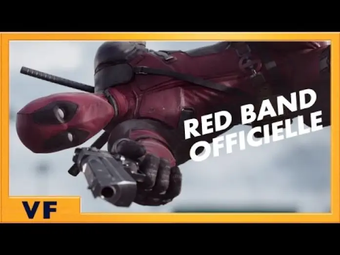 Видео к фильму Дэдпул | Deadpool - Bande annonce 2 [Red Band Officielle] VF HD
