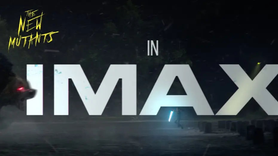 Видео к фильму Новые мутанты — Mutants in IMAX