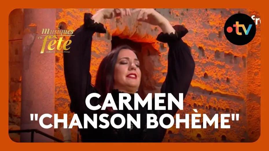 Видео к фильму Musiques en f&ecirc;te des Chor&eacute;gies d'Orange | Bizet - Carmen, "Chanson boh&egrave;me" avec Marina Viotti