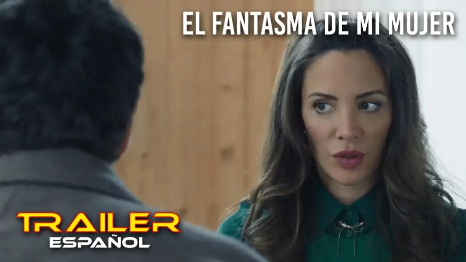 Видео к фильму El fantasma de mi mujer | El fantasma de mi mujer - Tr&aacute;iler