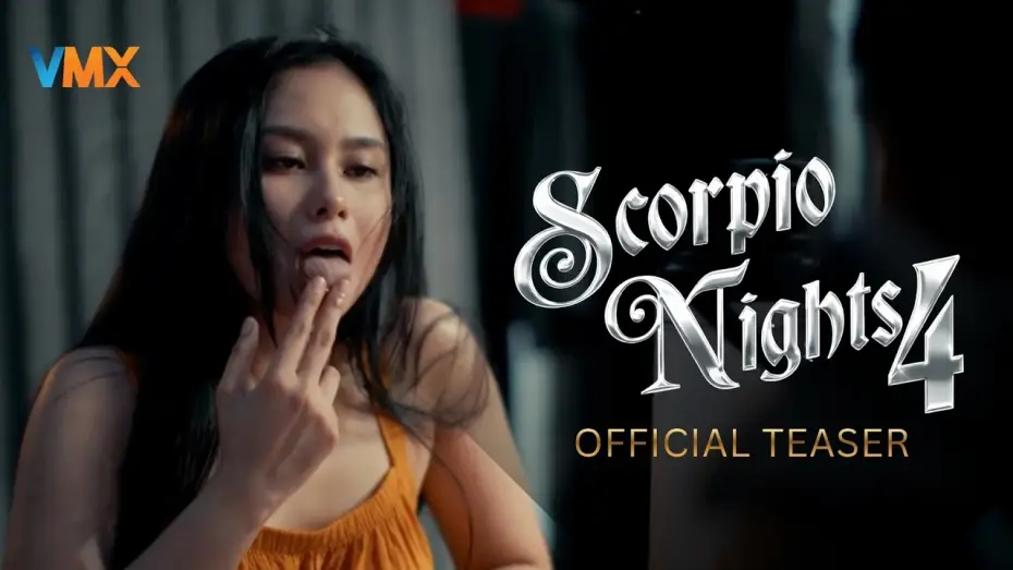 Видео к фильму Scorpio Nights 4 | SCORPIO NIGHTS 4 | TEASER | VMX