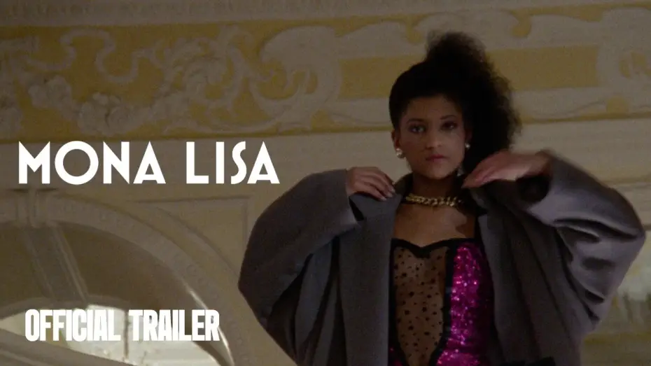 Видео к фильму Мона Лиза — Official Trailer