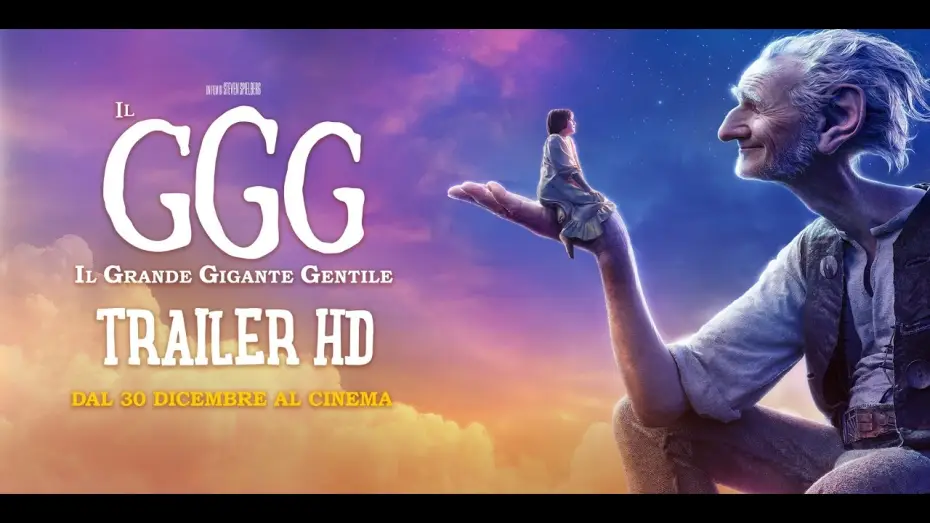 Видео к фильму Большой и добрый великан | Il GGG - Il Grande Gigante Gentile: Trailer Italiano HD