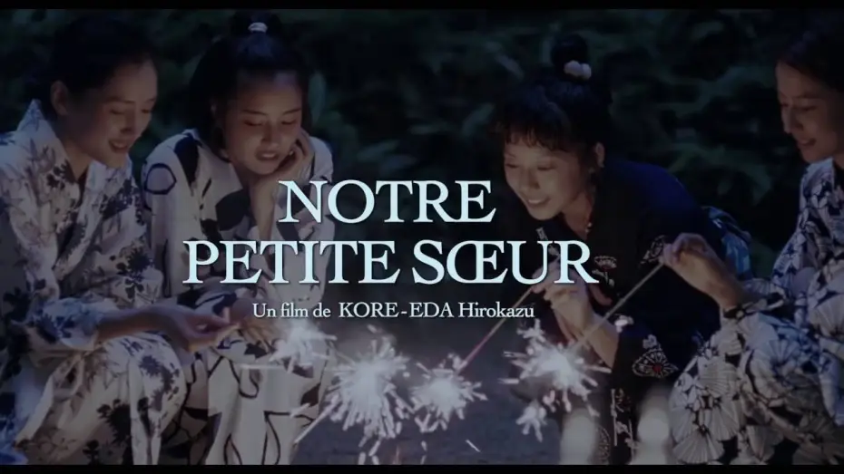 Видео к фильму Дневник Умимати | NOTRE PETITE S&OElig;UR - Bande Annonce VOST