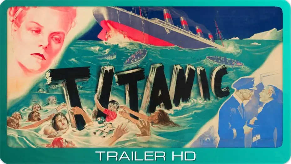 Видео к фильму Титаник — Titanic ≣ 1943 ≣ Trailer