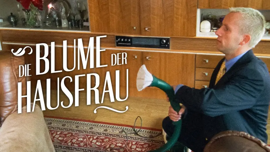 Видео к фильму Die Blume der Hausfrau | Offizieller Trailer