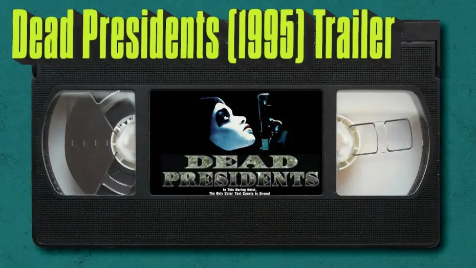 Видео к фильму Мертвые президенты — Dead Presidents (1995) Trailer
