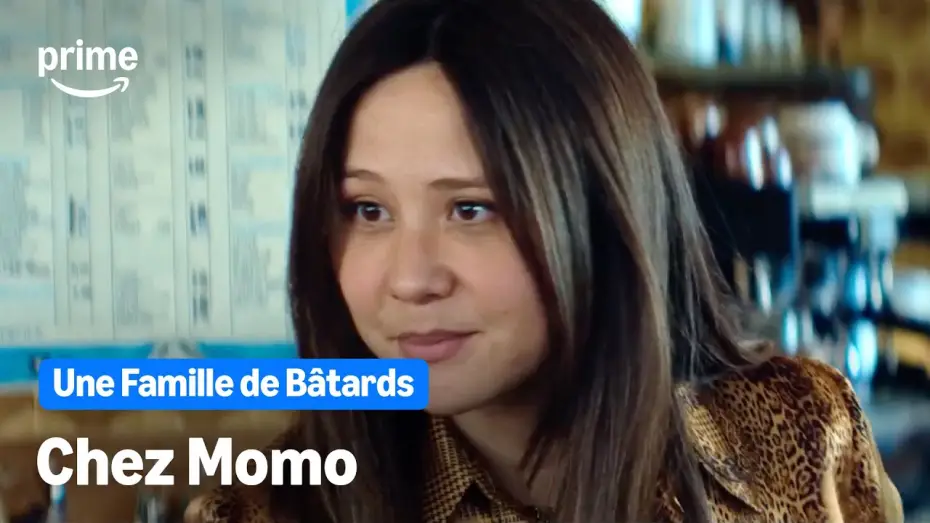 Видео к фильму Une Famille de B&acirc;tards | Bienvenue chez Momo - Une Famille de B&acirc;tards | Prime Video